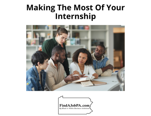 Making The Most Of Your Internship