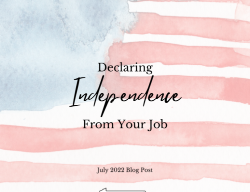 Declaring Independence From Your Job